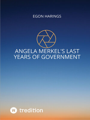 cover image of Angela Merkel's last years of government